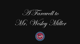 A Farewell to Mr. Wesley Miller