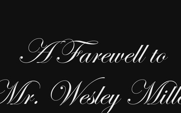 A Farewell to Mr. Wesley Miller