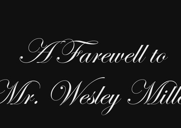 A Farewell to Mr. Wesley Miller