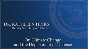 Deputy Secretary of Defense on Climate Change and the DoD