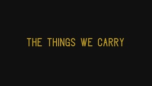 The Things We Carry - Dan Katka