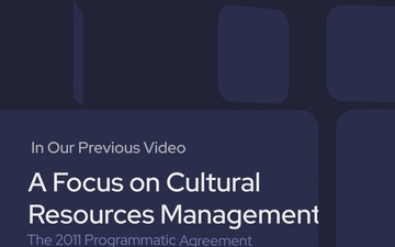 A Focus on Cultural Resources Management - Processes and Procedures