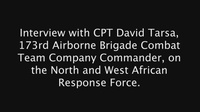 Interview with CPT David Tarsa on the North and West Africa Response Force