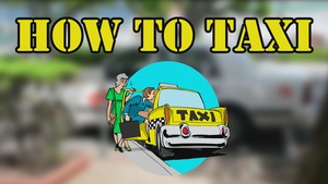 How to Taxi!