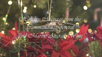 2nd Marine Aircraft Wing Commanding General Holiday Message