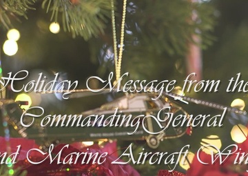 2nd Marine Aircraft Wing Commanding General Holiday Message