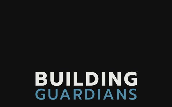 Building Guardians