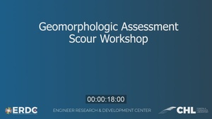 Geomorphologic Assessment: A Workshop Tailored for Assessing Bridge Scour Susceptibility Based on River Characteristics