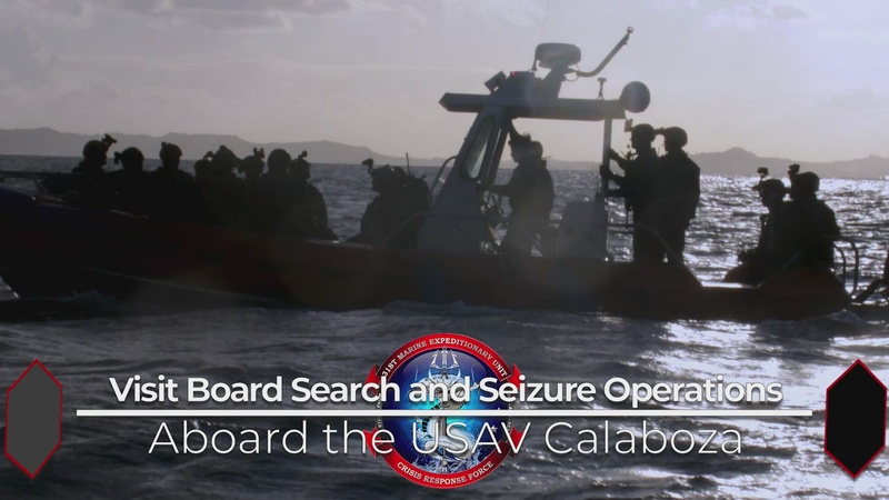 Visit Board Search and Seizure Operations Aboard the USAV Calaboza