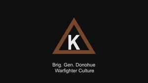 Brig. Gen. Gerald Donohue Warfighter Culture