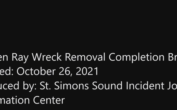 Golden Ray wreck removal completion briefing