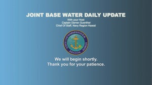 Virtual JBPHH Daily Water Update