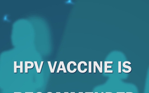 HPV vaccine is recommended