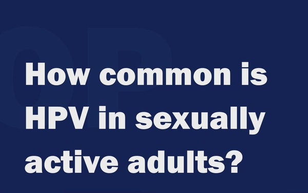 Quiz: How many sexually active people have had HPV?