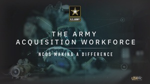 The Army Acquisition Workforce: NCOs Making a Difference