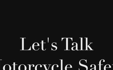 Let's Talk Motorcycle Safety