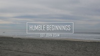 Humble Beginnings