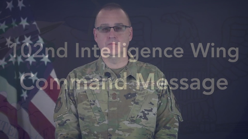 102nd Intelligence Wing Command Message for February 2022 - CCM Christopher Hirl