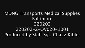 B-ROLL: MDNG Transports Medical Supplies