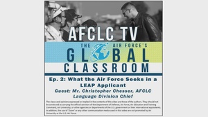 AFCLC TV #2: What the Air Force Seeks in a LEAP Applicant