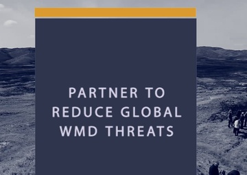 DTRA Core Functions - PARTNERING TO REDUCE GLOBAL WMD THREATS