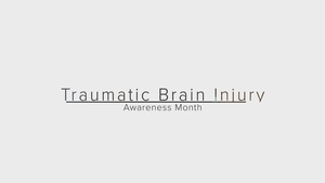 Brain Injury Awareness Month