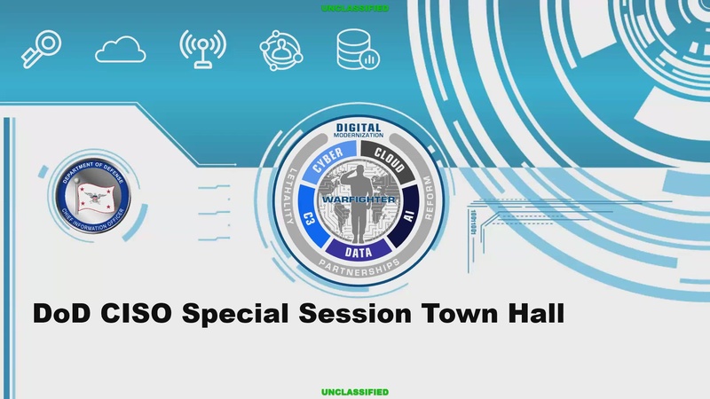 DoD Chief Information Officer (CISO) Town Hall on Defense Industrial Base (DIB) Cybersecurity Efforts