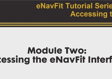 eNavFit Tutorial Series Module Two: Accessing the Interface