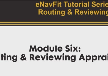eNavFit Tutorial Series  Module Six: Routing Reports &amp; Reviewer Inputs