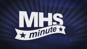 MHS Minute: Heroes Behind the Mask