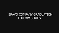 Bravo Company Follow Series Graduation