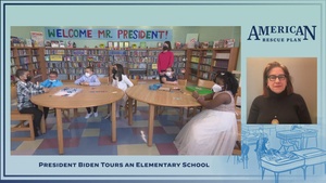 President Biden Tours an Elementary School