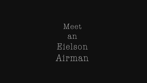 Meet an Eielson AFB Airman