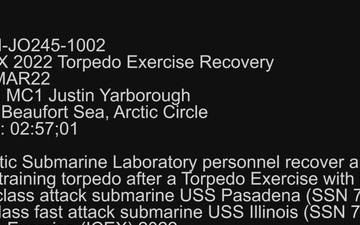 ICEX 2022 Torpedo Exercise Recovery