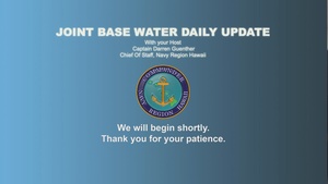 Virtual JBPHH Daily Water Update