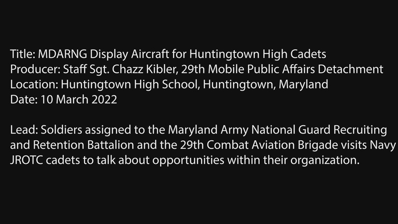 MDARNG Display Aircraft for Huntingtown High Cadets (B-Roll)