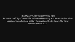 MDARNG RSP Takes OPAT (B-Roll)