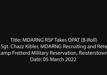 MDARNG RSP Takes OPAT (B-Roll)