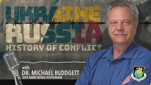 349AMW Podcast Series - History of Ukraine and Russia