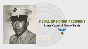National Medal of Honor Day Tribute - Lance Corporal Miguel Keith