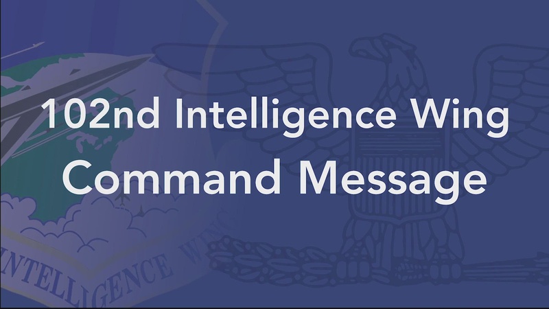102nd Intelligence Wing Command Message for April 2022 - Col. Timothy Gordon