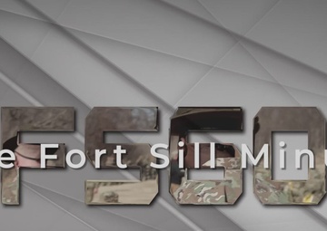 Fort Sill Minute Episode 14