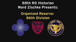Organized Reserve: 86th Division