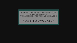 Volunteer Victim Advocate - "Why I Advocate" Part 1