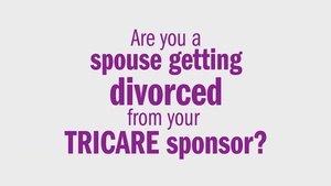 TRICARE QLE Knowledge–Getting Divorced, Former Spouses