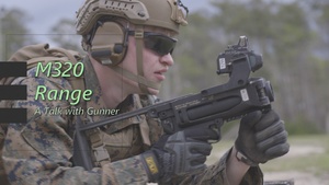 M320 Range: A Talk with Gunner