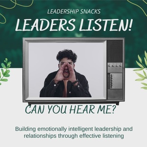 Leadership Snacks; Perspective from the Front Lines