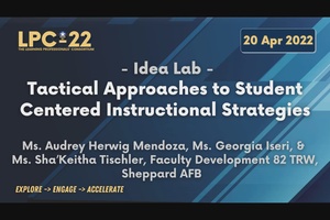 LPC-22 Tactical Approaches to Student Centered Instructional Strategies