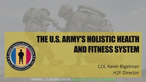 Col. Kevin Bigelman Director for Holistic Health and Fitness (H2F) System  shares his thoughts on the success H2F has had on the force