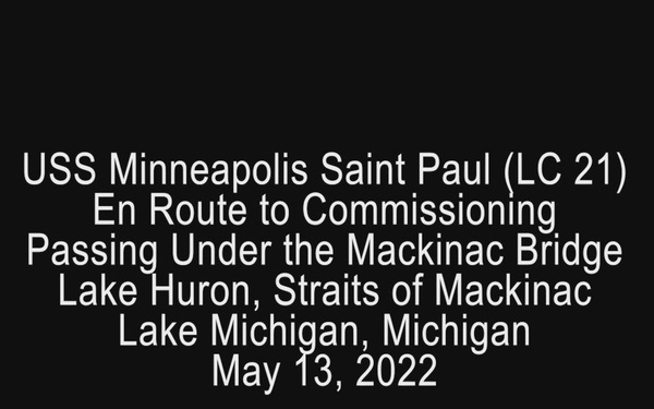 USS Minneapolis-St. Paul (LCS 21) Mackinac Bridge Time-lapse